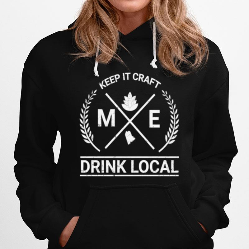 Drink Local Maine Vintage Craft Beer Brewing Hoodie