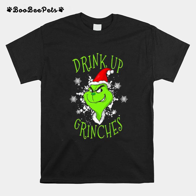 Drink Up Grinches Wear Hat Santa Claus Merry Xmas T-Shirt