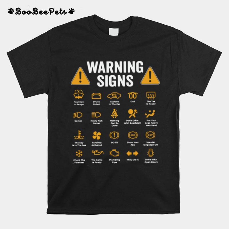 Driving Warning Signs 101 Auto Mechanic Gift Driver T-Shirt
