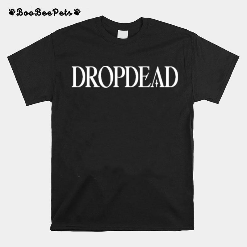 Dropdead T-Shirt