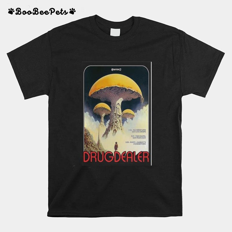 Drugdealer March 222730 2023 Poster T-Shirt