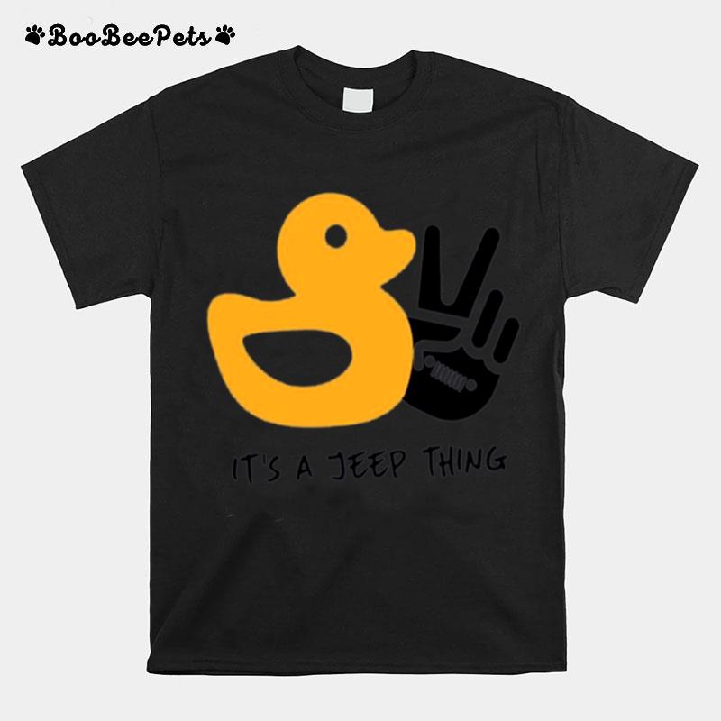 Duck And Peace Its A Jeep Thing T-Shirt