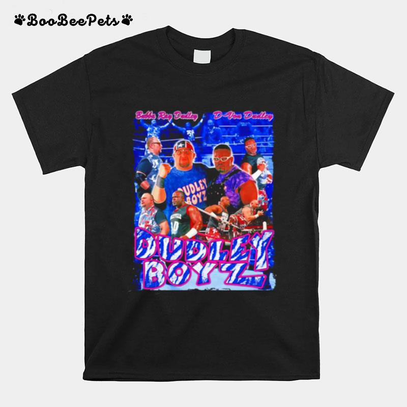 Dudley Boyz Bubba Ray Dudley D Von Dudley T-Shirt