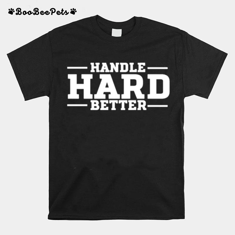 Duke Womens Basketball Handle Hard Better T-Shirt