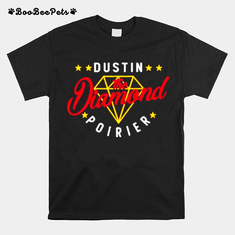 Dustin The Diamond Poirier T-Shirt