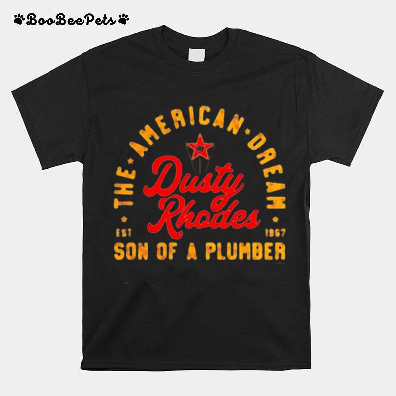 Dusty Rhodes Son Of A Plumber T-Shirt