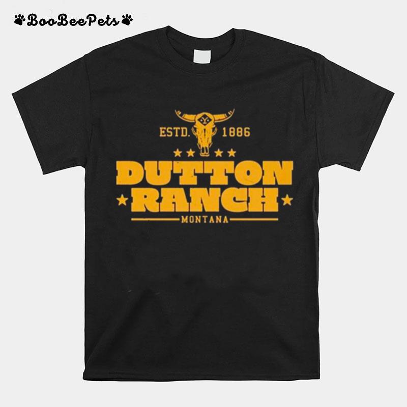Dutton Ranch Montana Yellowstone Estd 1886 T-Shirt
