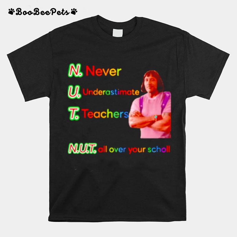 Dwayne Johnson Never Underestimate Teachers T-Shirt