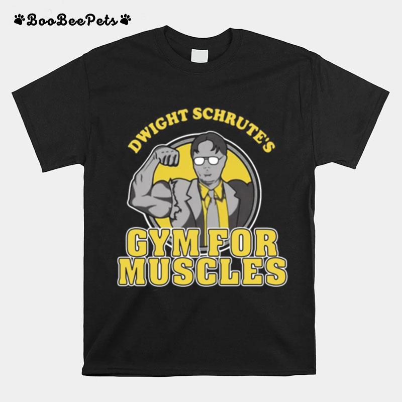 Dwight Schrutes Gym For Muscles T-Shirt