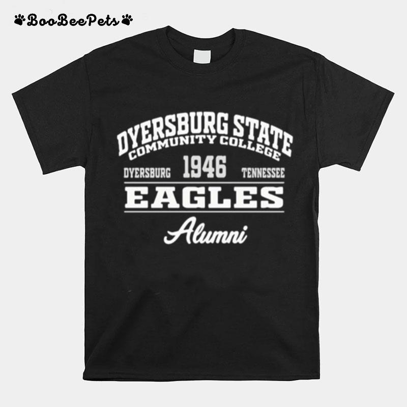 Dyersburg State Community College 1946 Dyersburg Tennessee Eagles Alumni T-Shirt