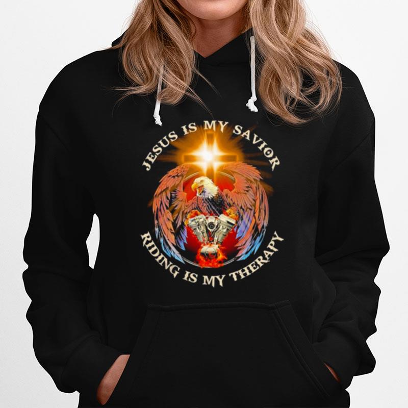 Eagles And Motorcycle Jesus Is My Savior Riding Is My Therapy Hoodie