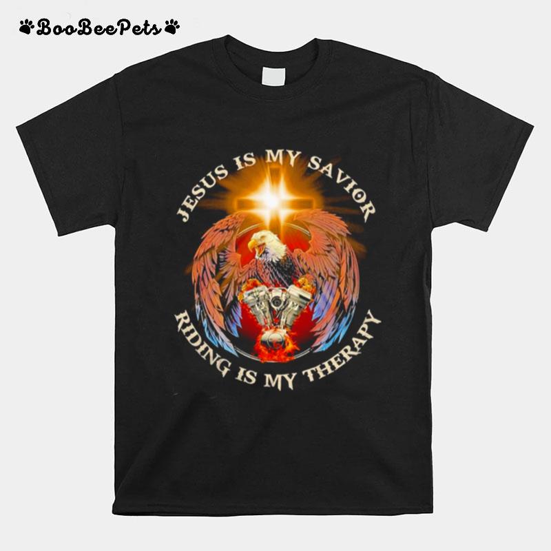 Eagles And Motorcycle Jesus Is My Savior Riding Is My Therapy T-Shirt