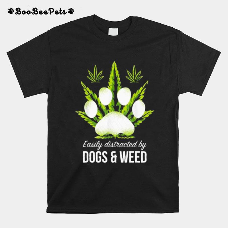 Easily Distracted By Dog And Weed T-Shirt