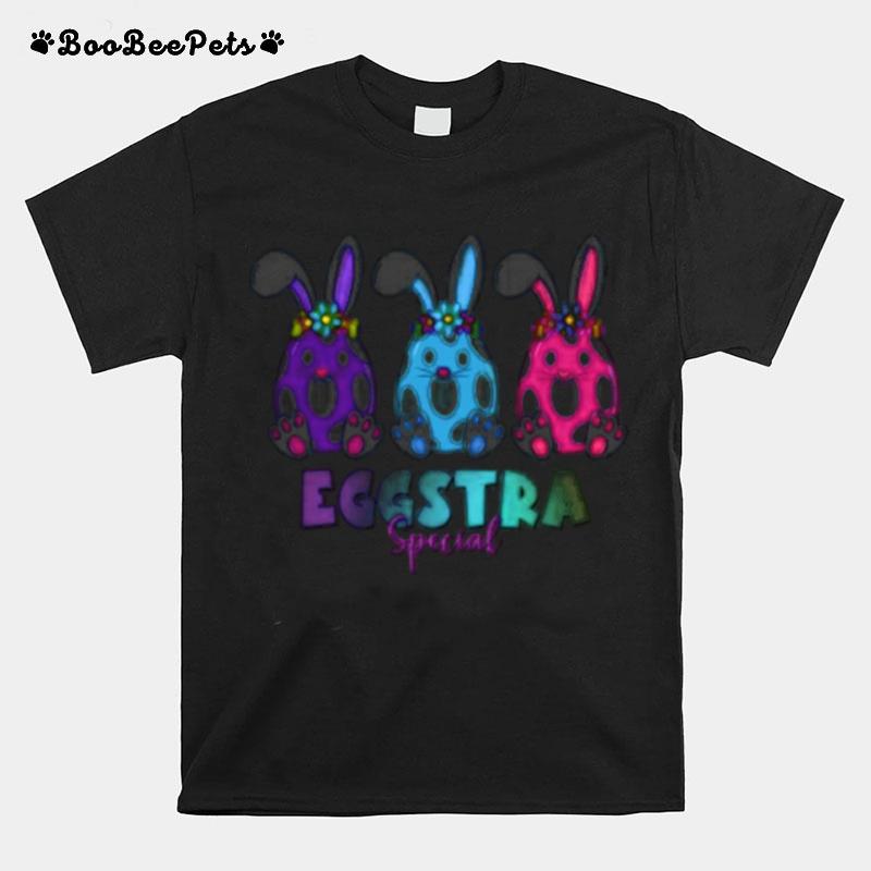 Easter Eggs Eggstra Special Eggs T-Shirt