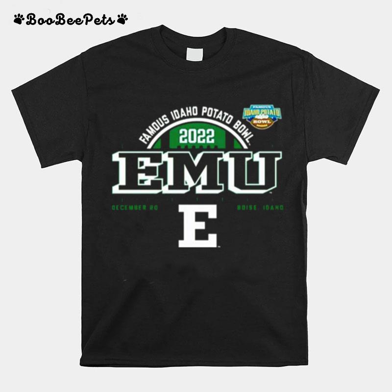 Eastern Michigan Eagles Famous Idaho Potato Bowl 2022 Emu Dec 20 T-Shirt