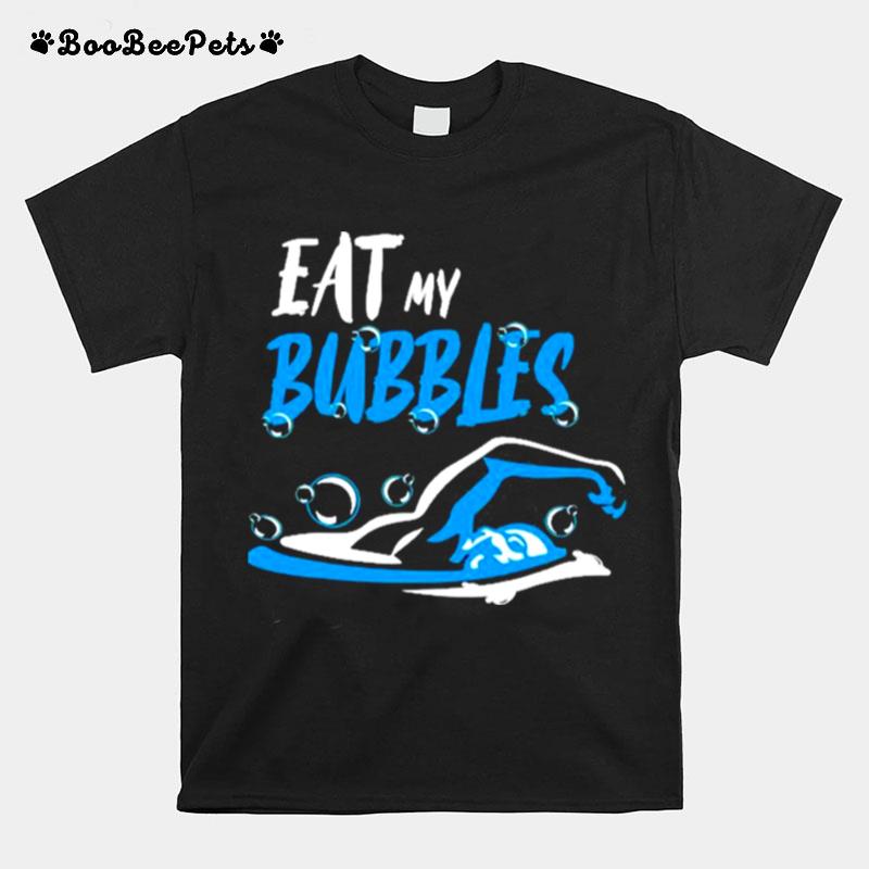 Eat My Bubbles T-Shirt