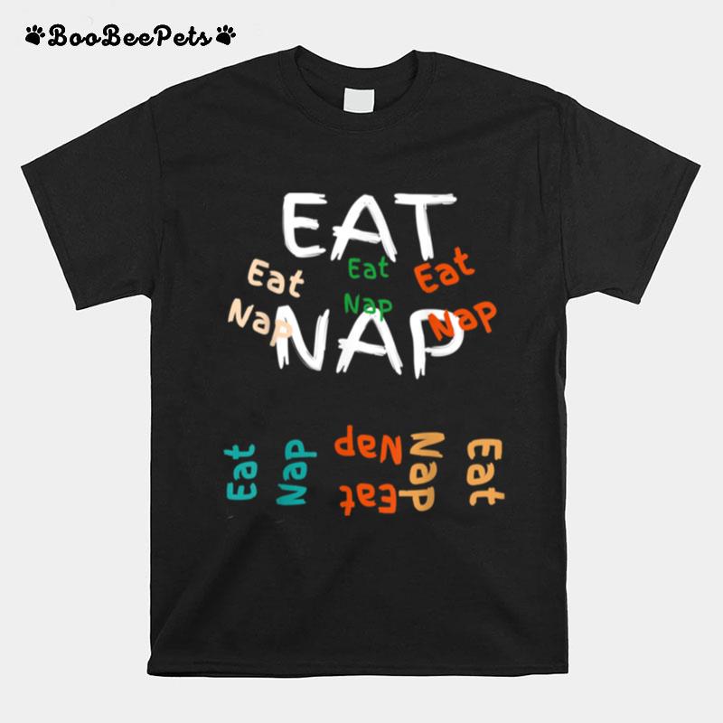 Eat Nap T-Shirt