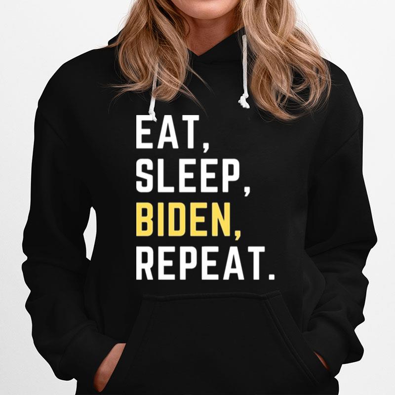 Eat Sleep Biden Repeat 2023 Hoodie