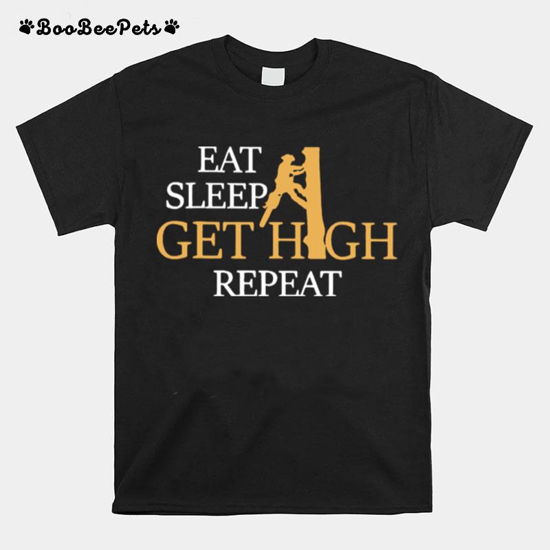 Eat Sleep Get High Repeat T-Shirt