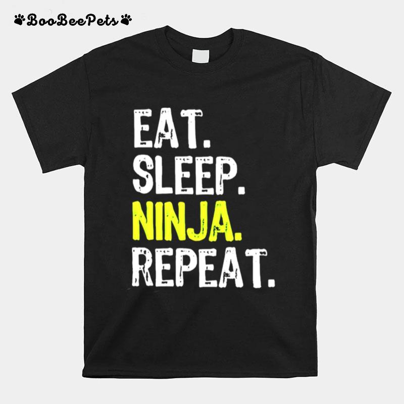 Eat Sleep Ninja Repeat T-Shirt