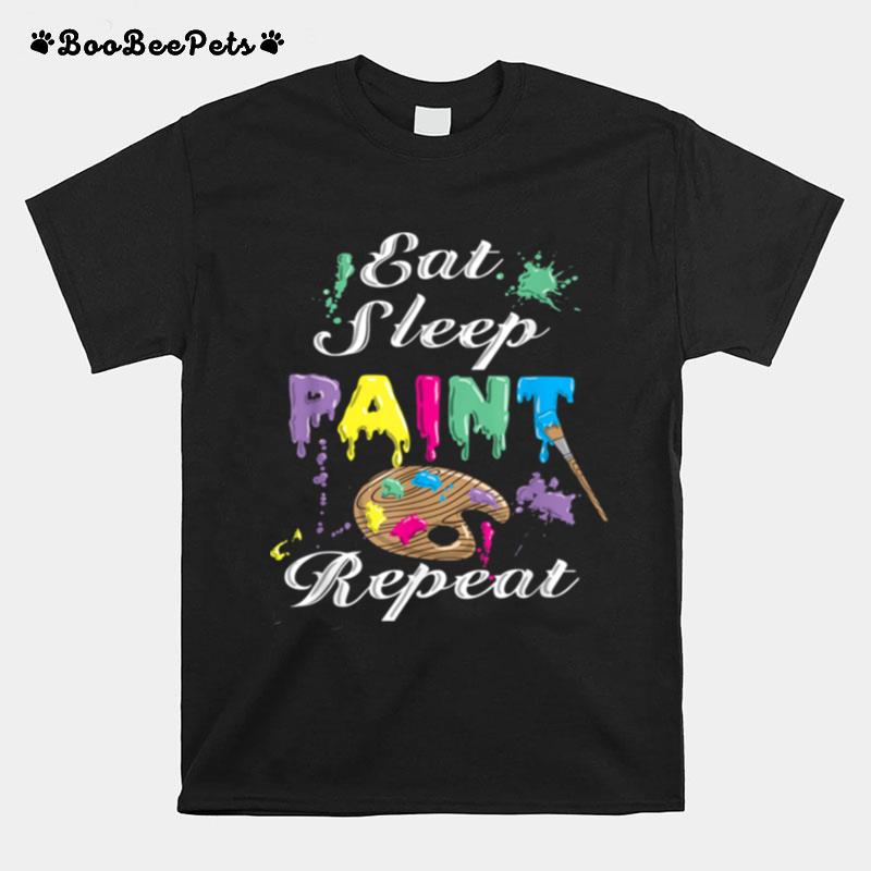 Eat Sleep Paint Repeat T-Shirt