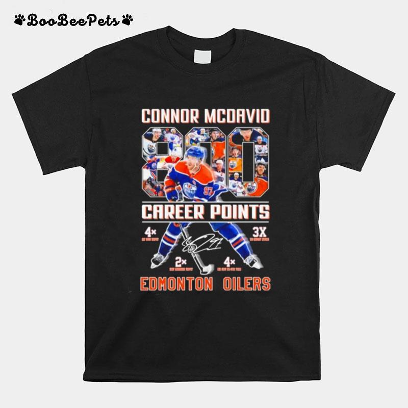 Edmonton Oilers Connor Mcdavid 800 Career Points Signature T-Shirt