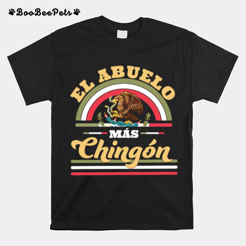 El Abuelo Mas Chingon T-Shirt