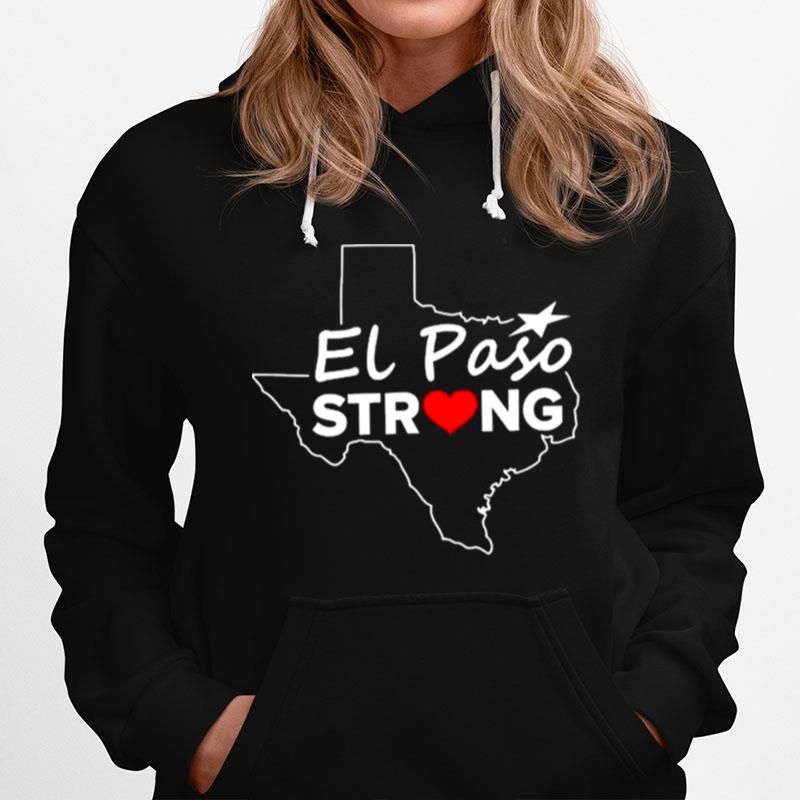 El Paso Strong Elpasostrong Texas Hoodie