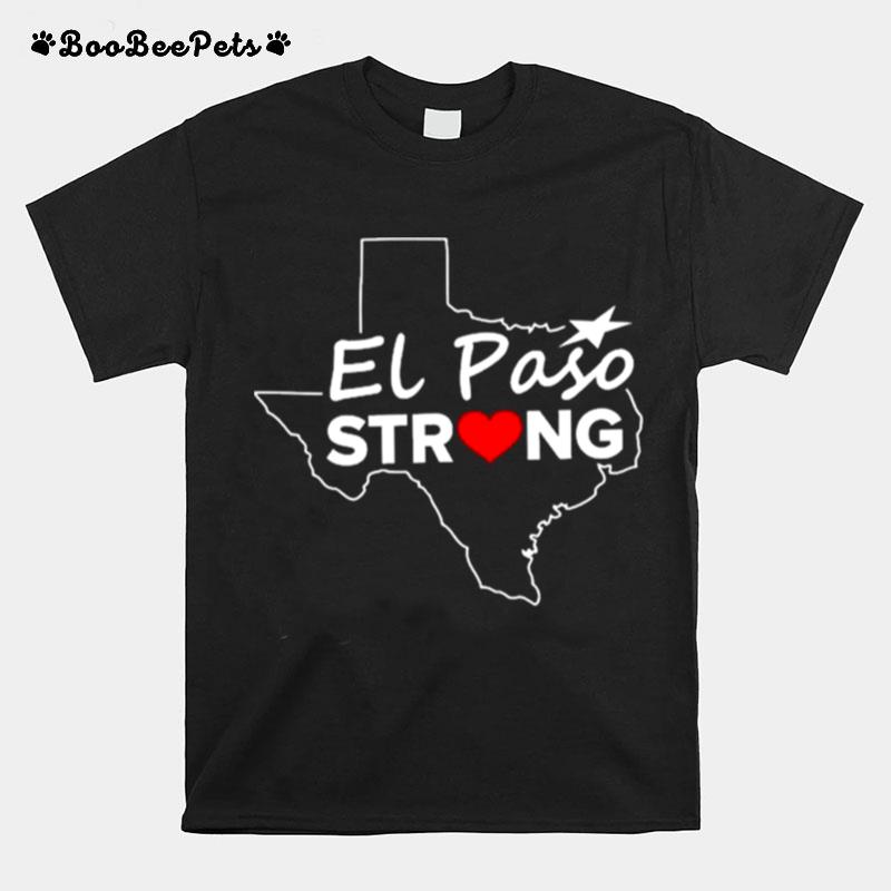 El Paso Strong Elpasostrong Texas T-Shirt