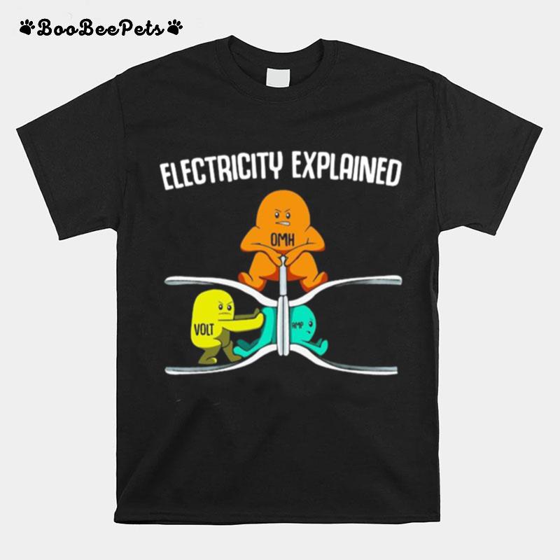 Electricity Explanined Omh Volt Amp T-Shirt