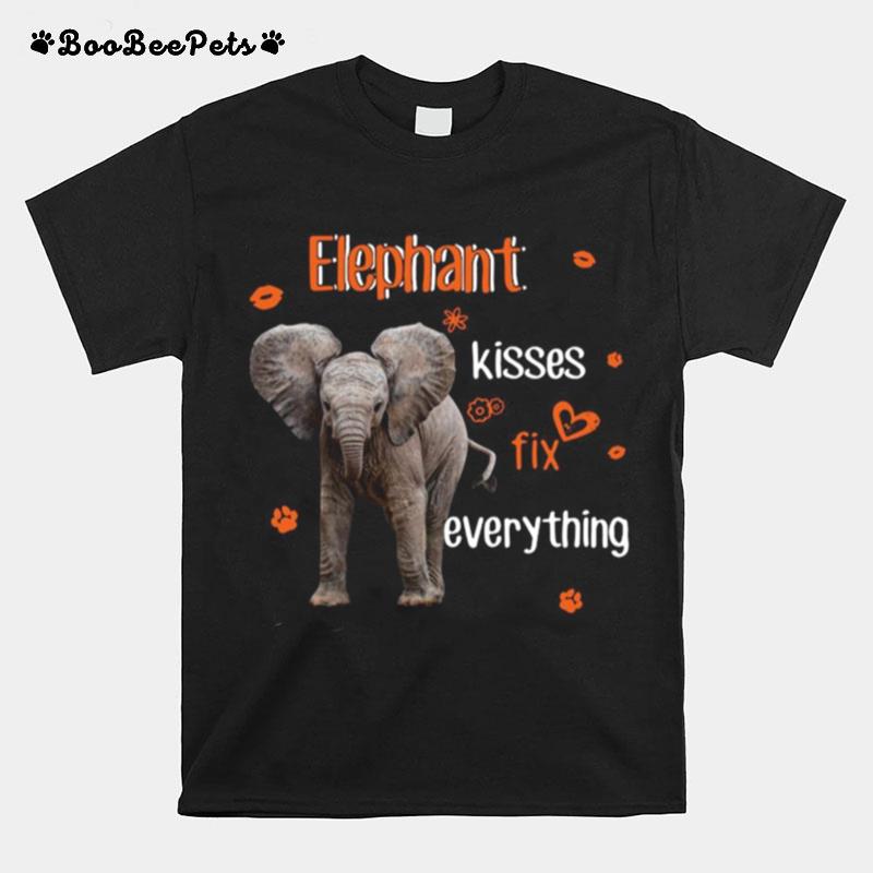 Elephant Kisses Fix Everything T-Shirt