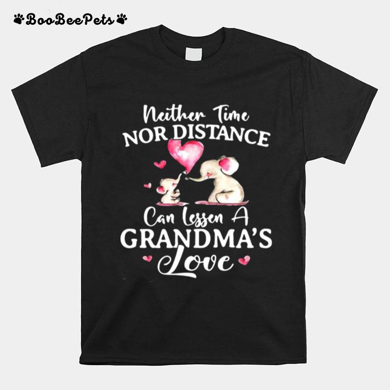 Elephant Neither Time Nor Distance Can Lessen A Grandmas Love T-Shirt