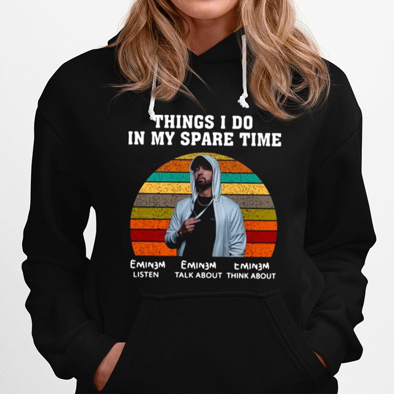 Eminem Rapper Things I Do In My Spare Time Vintage Hoodie