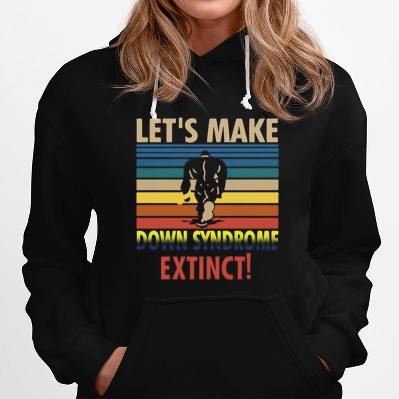 Emmanuel Partner Lets Make Down Syndrome Extinct Bigfoot Vintage Hoodie