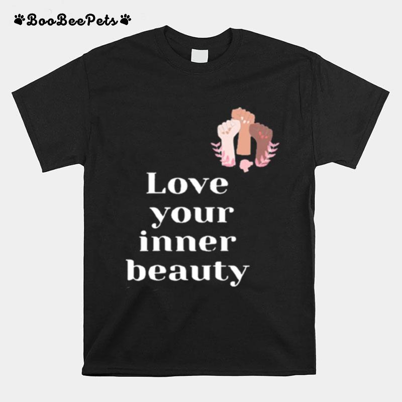 Empowering Love Your Inner Beauty T-Shirt