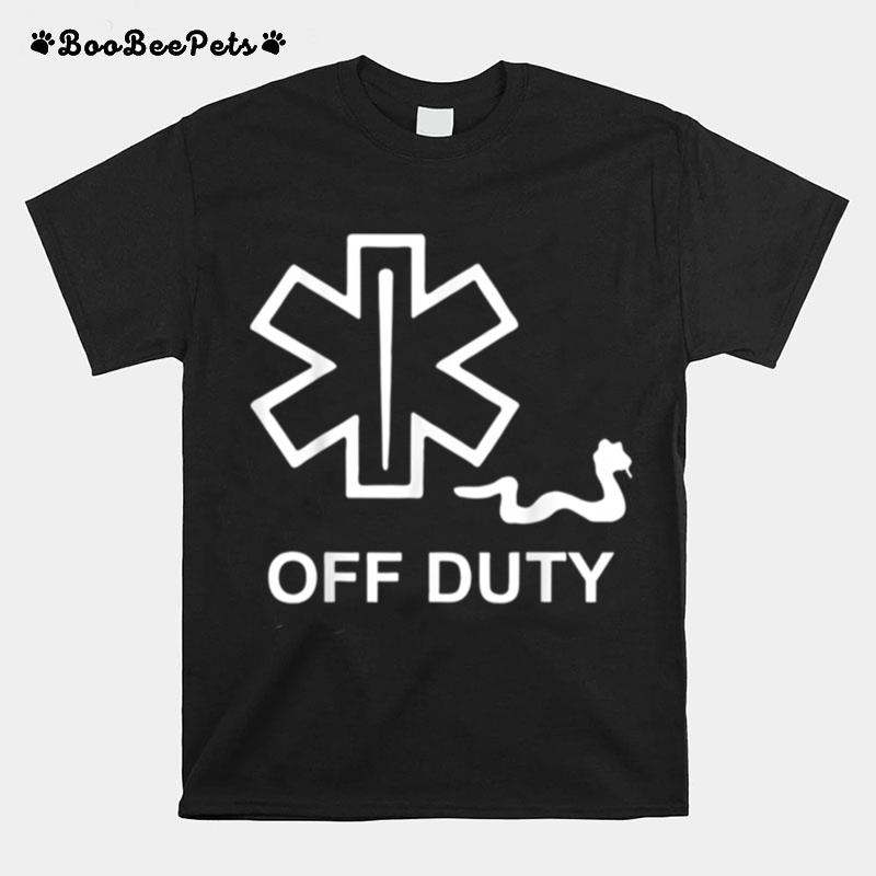 Emt Off Duty Paramedic Medic Emergency T-Shirt