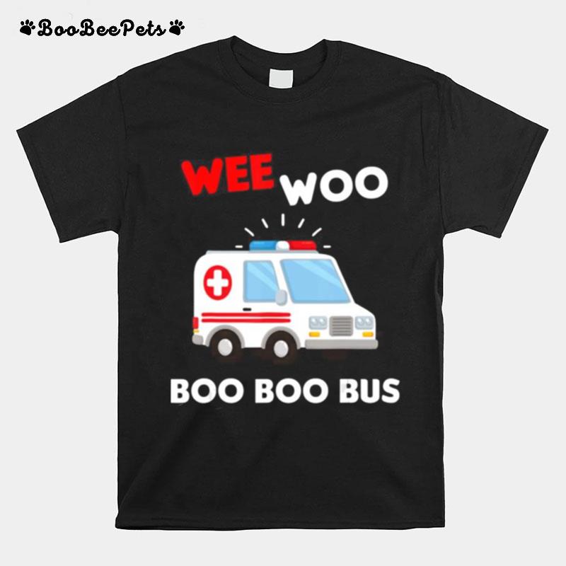 Emt Paramedic Wee Woo Boo Bus Ambulance Ems T-Shirt