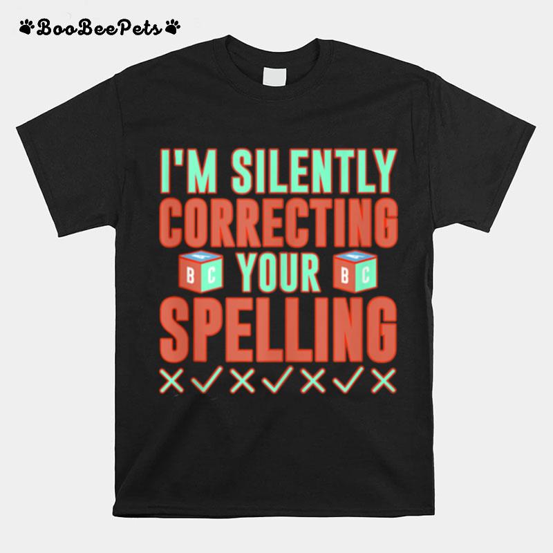 English Teacher Sarcastic Spelling T-Shirt
