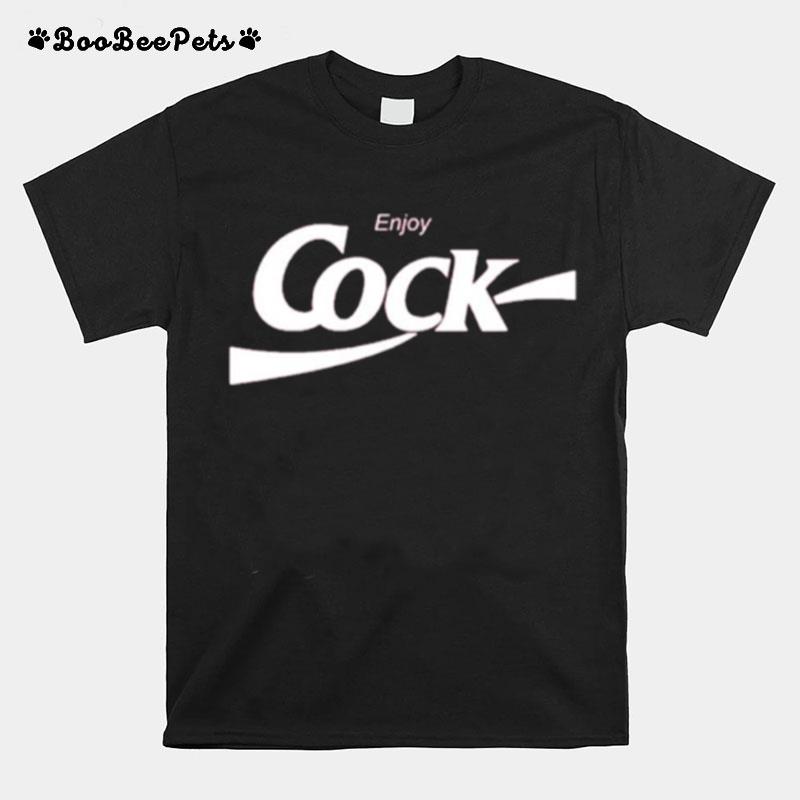 Enjoy Cock T-Shirt