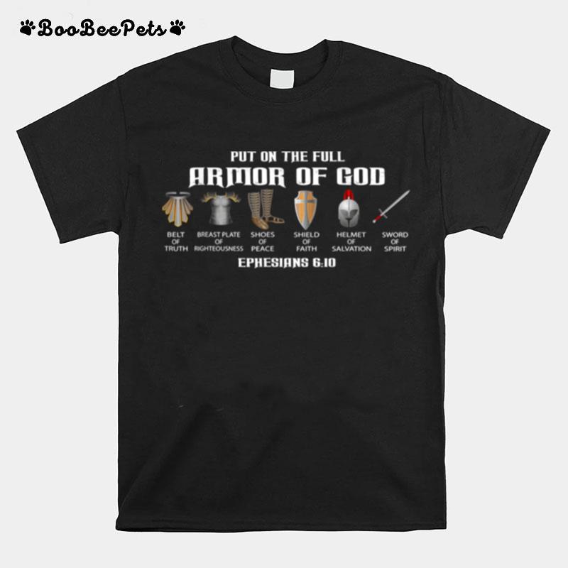 Ephesians 6 10 Put On The Full Armor Of God Belt Of Truth T-Shirt