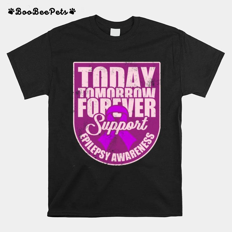 Epilepsy Awareness Support Purple Ribbon Forever Wear T-Shirt