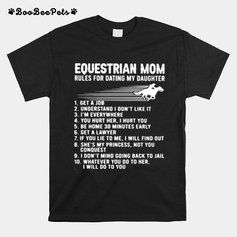 Equestrian Mom Rules For Dating My Daughter T-Shirt