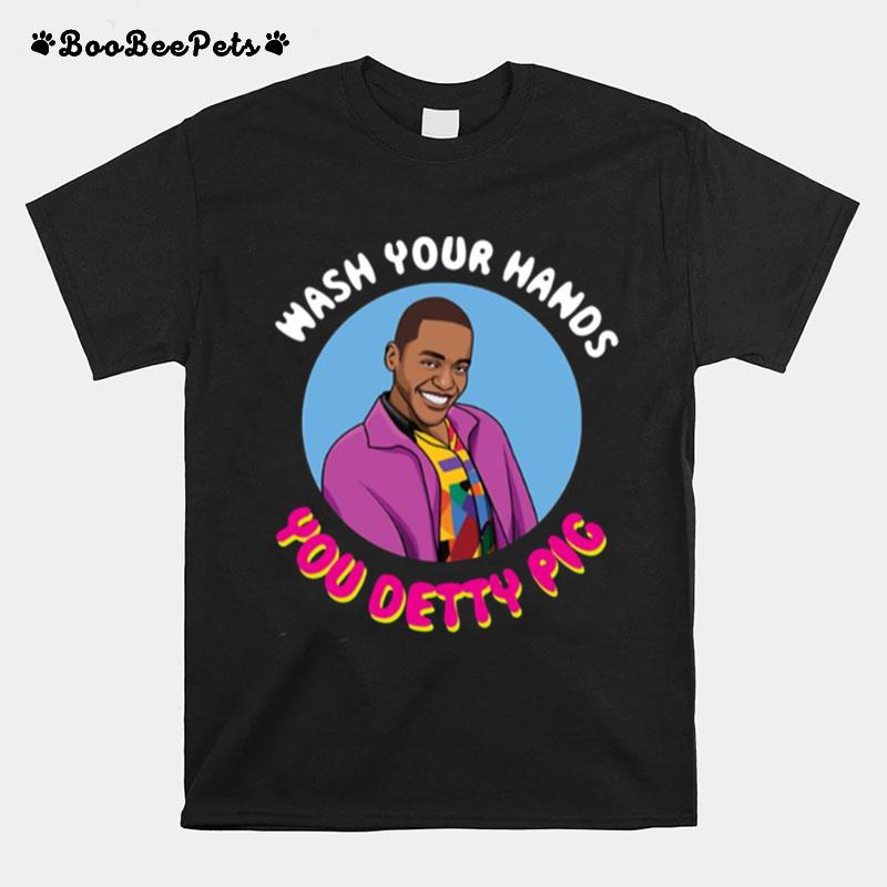 Eric Effiong Wash Your Hands You Detty Pig T-Shirt