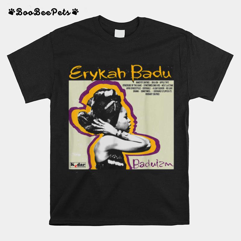 Erykahs Badubaduizm T-Shirt