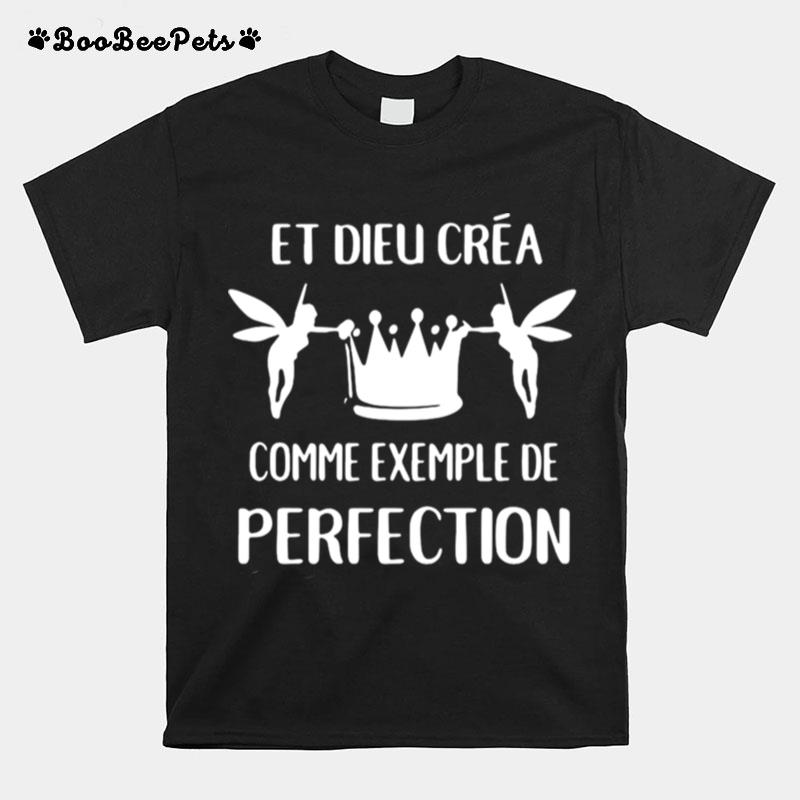 Et Dieu Crea Comme Exemple De Perfection T-Shirt