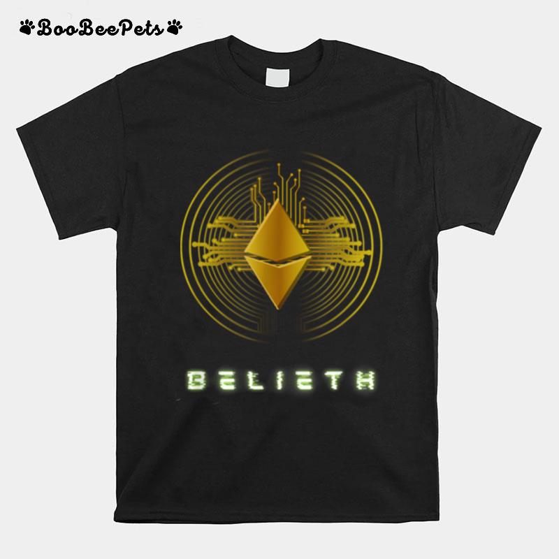 Ethereum Ether Eth Crypto Blockchain Hodl Trading Belieth T-Shirt