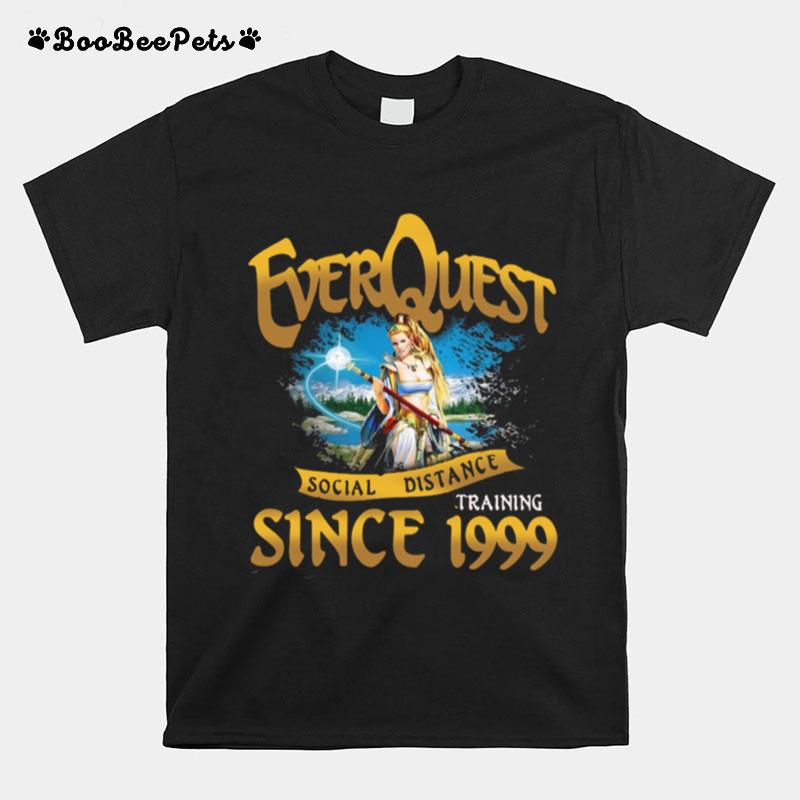 Everquest Social Distance Training Since 1999 T-Shirt