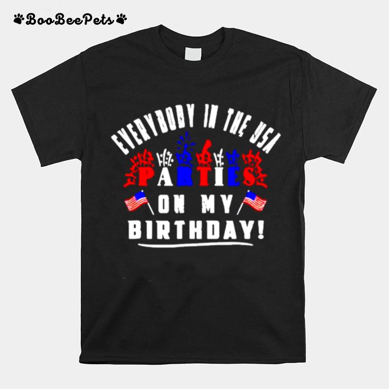 Everybody In The Usa Parties On My Birthday Firework T-Shirt