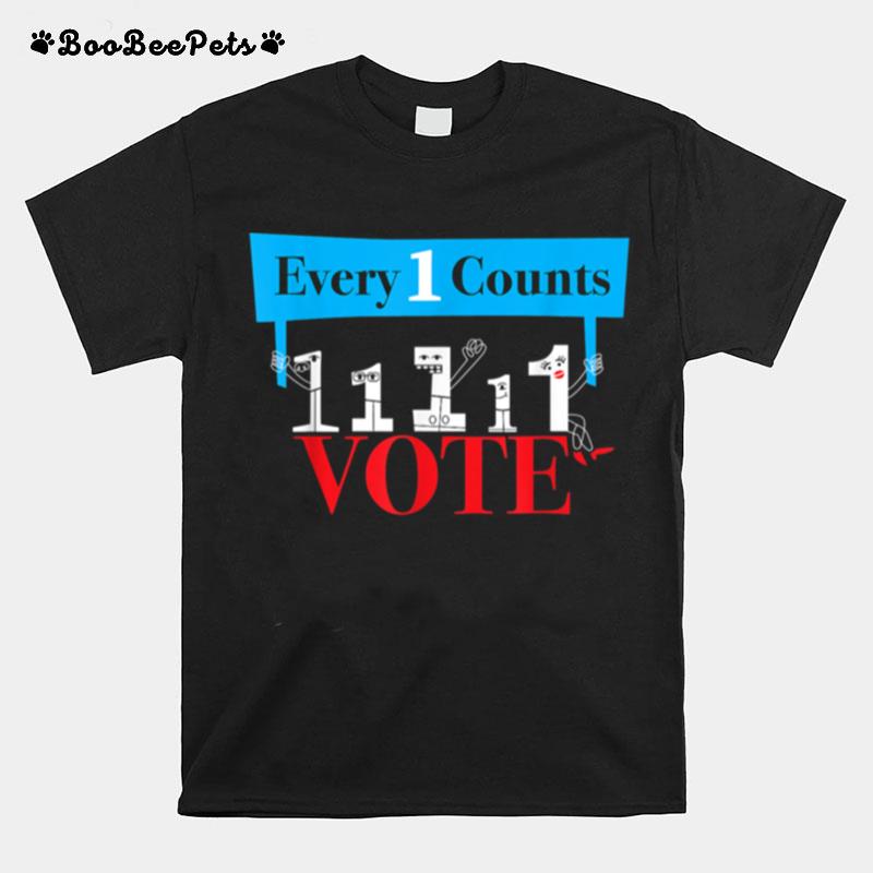 Everyone Counts So Vote Political T-Shirt