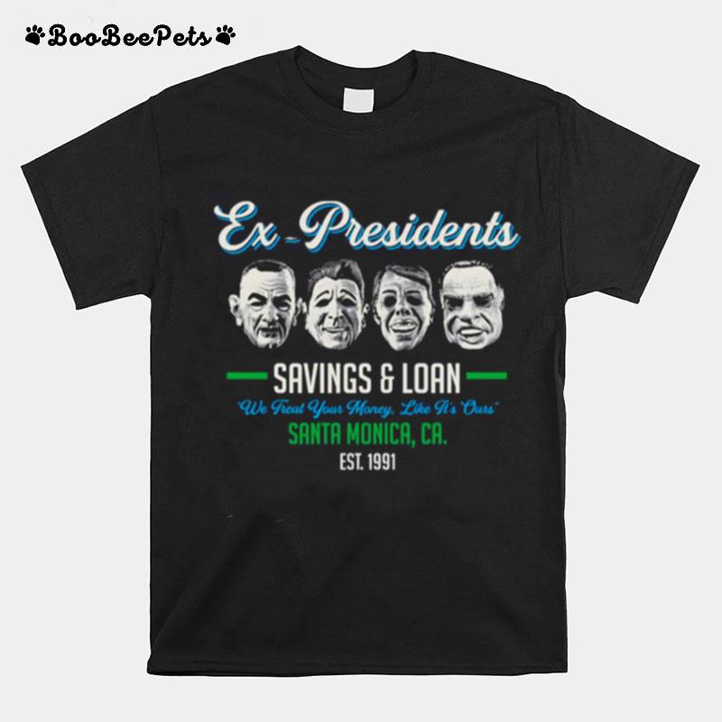 Ex Presidents Savings And Loans Point Break T-Shirt